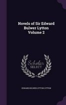 Novels of Sir Edward Bulwer Lytton Volume 2