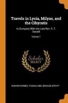 Travels in Lycia, Milyas, and the Cibyratis