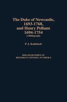 The Duke of Newcastle, 1693-1768, and Henry Pelham, 1694-1754