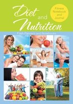 Diet and Nutrition Fitness Notebook and Journal