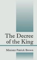 The Decree of the King