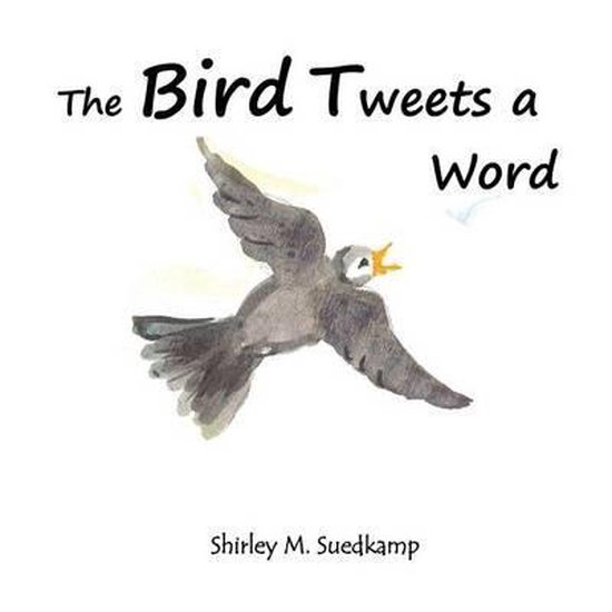 The Bird Tweets A Word - cover