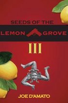 Seeds of the Lemon Grove III