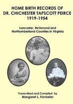 Home Birth Records of Dr. Chichester Tapscott Peirce