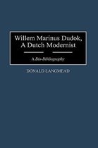 Willem Marinus Dudok, a Dutch Modernist