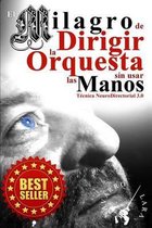 El Milagro de Dirigir la Orquesta sin usar las Manos