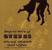 Songs and Dances of Quebec: Party Songs, Reefs and Squares