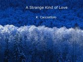 A Strange Kind of Love (Short Story)
