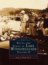 Images of America - Boats and Ports of Lake Winnipesaukee