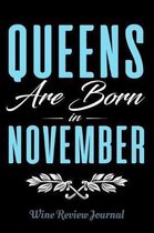 Queens Are Born In November Wine Review Journal