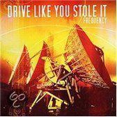 Drive Like You Stole It - Frequency