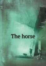 The horse