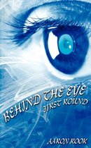 Behind The Eye