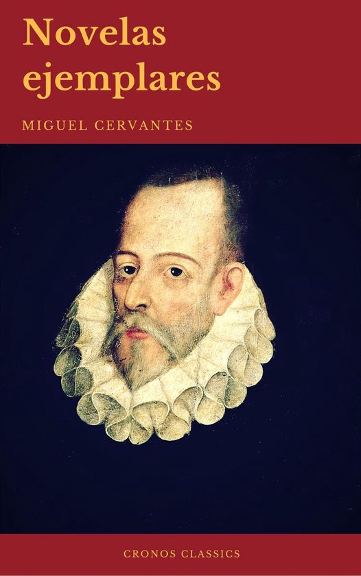 Boekomslag van Novelas Ejemplares met een portret van Miguel de Cervantes en de tekst "Novelas ejemplares" en "Miguel Cervantes".
