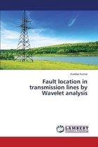 Fault location in transmission lines by Wavelet analysis
