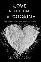 Love in the Time of Cocaine