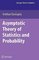 Asymptotic Theory of Statistics and Probability