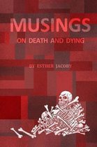 Musings On Death And Dying