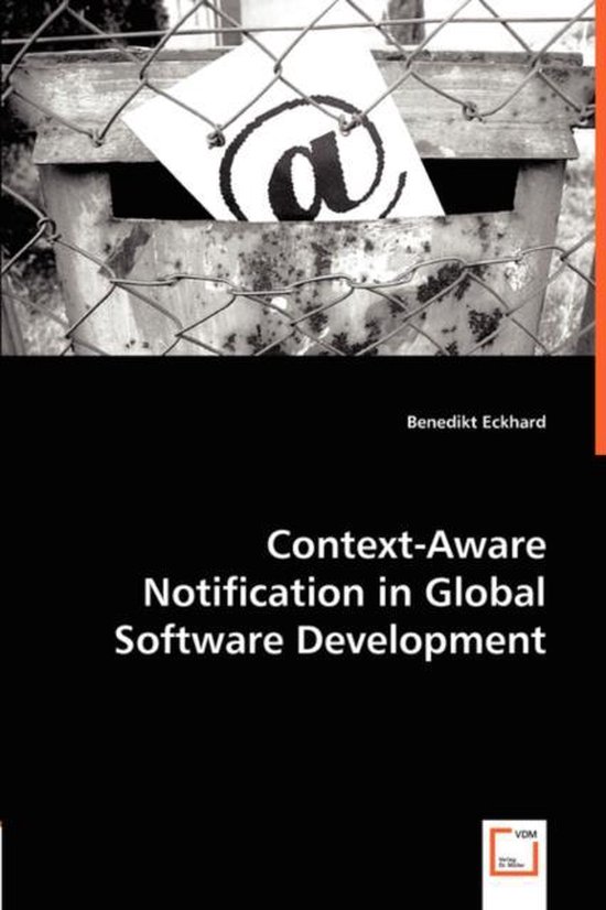 Context-Aware Notification in Global Software Development - cover