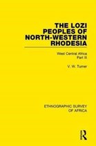 Ethnographic Survey of Africa-The Lozi Peoples of North-Western Rhodesia