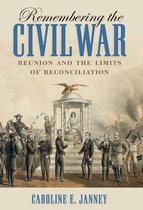 Littlefield History of the Civil War Era - Remembering the Civil War