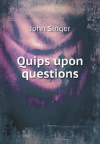 Quips upon questions