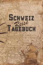 Schweiz Reise Tagebuch