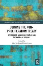 Routledge Advances in International Relations and Global Politics- Joining the Non-Proliferation Treaty