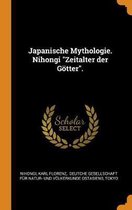 Japanische Mythologie. Nihongi Zeitalter Der G tter.