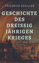 Friedrich Schiller - Geschichte des Dreißigjährigen Krieges