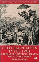 Romanticism in Perspective:Texts, Cultures, Histories- Cultural Politics in the 1790s