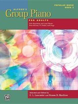 Alfred's Group Piano for Adults- Alfred's Group Piano for Adults -- Popular Music, Bk 2