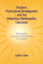 Teacher's Professional Development and the Elementary Mathematics Classroom