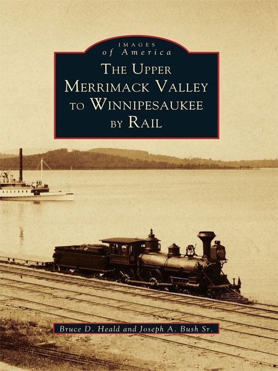 Images of America - The Upper Merrimack Valley to Winnipesau ... - cover