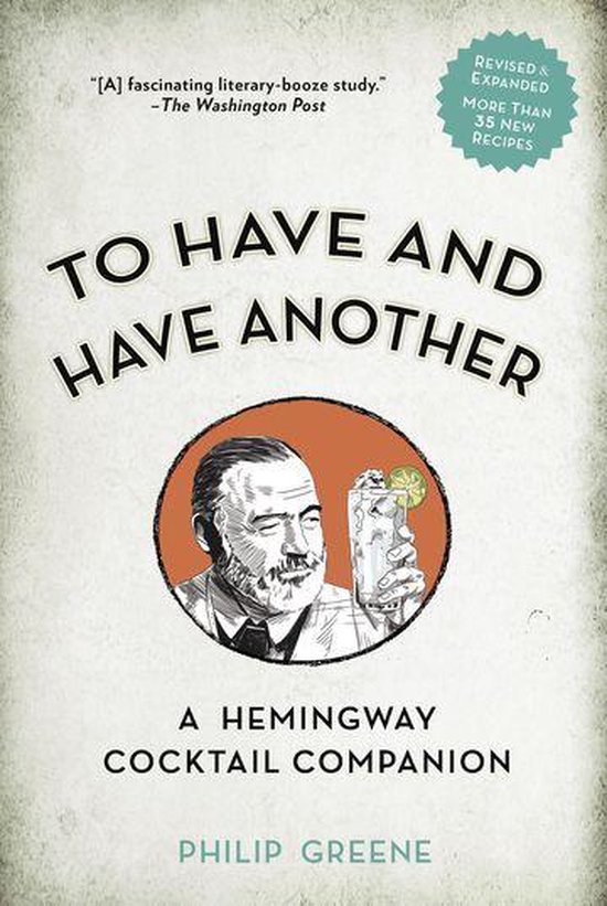 To Have and Have Another Revised Edition - cover