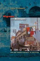 Migrants and Militants - "Fun" and Urban Violence in Pakistan