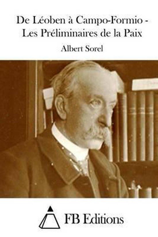 de L oben Campo-Formio - Les Pr liminaires de la Paix