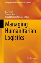 Springer Proceedings in Business and Economics - Managing Humanitarian Logistics