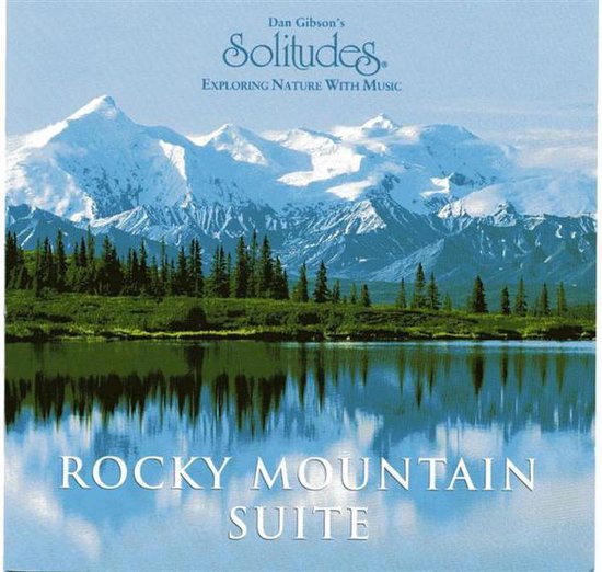 Solitudes: Rocky Mountain Suite