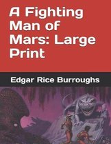 A Fighting Man of Mars