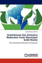 Greenhouse Gas Emission Reduction from Municipal Solid Waste