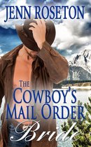 Billionaire Brothers 5 - The Cowboy’s Mail Order Bride (BBW Romance - Billionaire Brothers 5)