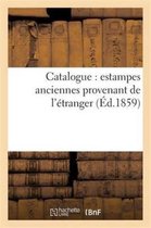 Litterature- Catalogue: Estampes Anciennes Provenant de l'Étranger