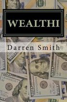 Wealthi - The Average Joe's Guide to Becoming Rich