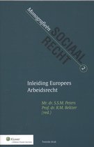 Monografieen sociaal recht 2 - Inleiding Europees arbeidsrecht
