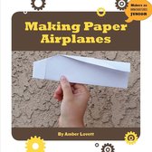 21st Century Skills Innovation Library: Makers as Innovators Junior - Making Paper Airplanes