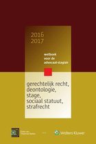 Wetboek voor de advocaat-stagiair 2016-2017 gerechtelijk recht, deontologie, stage, sociaal statuut,