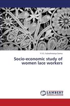 Socio-Economic Study of Women Lace Workers