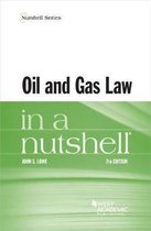 Nutshell Series- Oil and Gas Law in a Nutshell