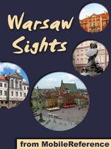 Warsaw Sights: a travel guide to the top 30 attractions in Warsaw, Poland (Mobi Sights)